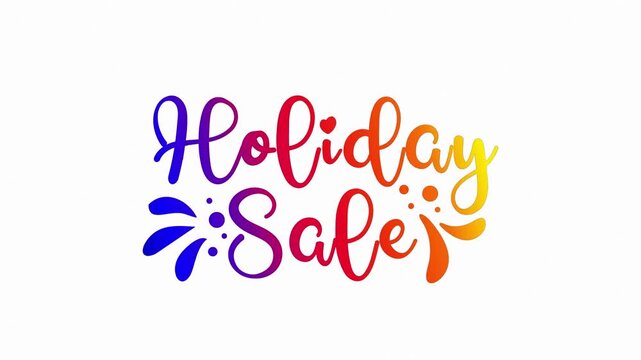 Holiday sale text cursive handwritten calligraphy animation, animated lettering reveal celebration isolated for  greeting card festive holiday elegant sales marketing intro colorful gradient type