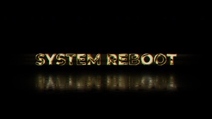 System reboot glitch error digital technology - Powered by Adobe