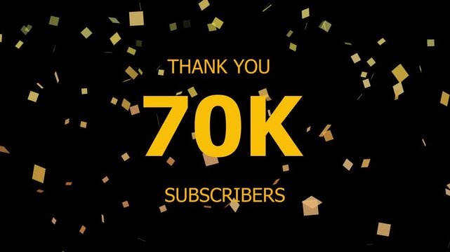 Thank You 70k. Subscribers Celebration 70k. Animation with Black Background Subscription Logo Animation Videos. Thank you followers congratulation. subscribers modern animation banner design.