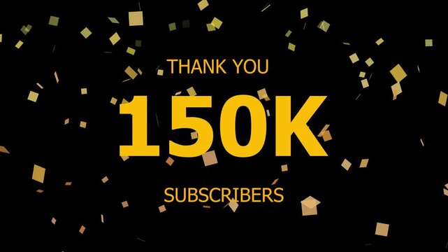 Thank You 150k. Subscribers Celebration 150k. Animation with Black Background Subscription Logo Animation Videos. Thank you followers congratulation. subscribers modern animation banner design.