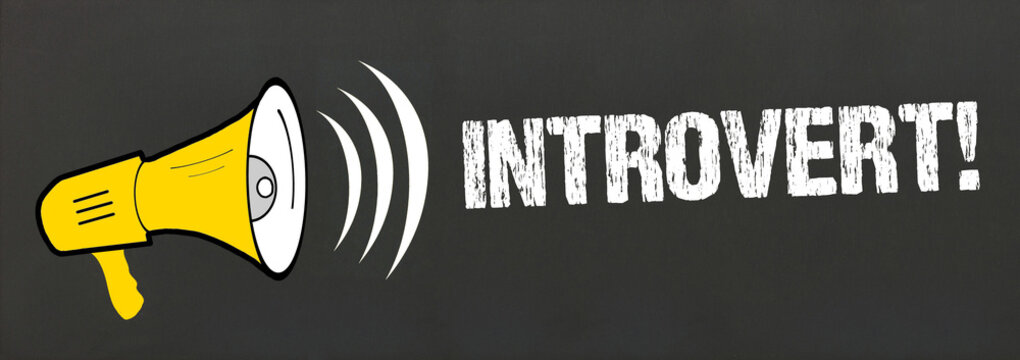 Introvert!