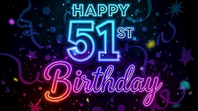Neon 51st birthday celebration with glowing multicolor text, confetti, streamers, and festive dark backdrop