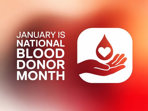 January is national blood donor month graphic promoting blood donation awareness and support