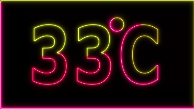 Neon 33&deg;C temperature display showing on black background. Weather temperature displays by degree, climate change, Scientific designs.