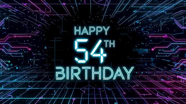 Digital glow 54th birthday celebration with neon circuit lines and futuristic text on a high-tech dark backdrop