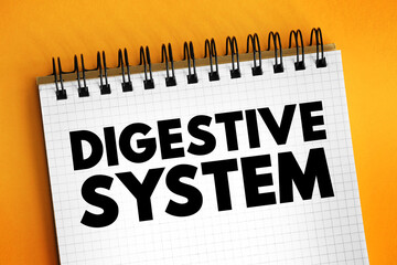 Digestive System consists of the gastrointestinal tract plus the accessory organs of digestion,...