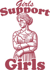 Aesthetic Broken Classical Statue Illustration, "Girls Support Girls" Slogan. Female Empowerment, Feminism, Sisterhood, and Modern Greek Art Vector.