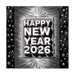 Happy New Year 2026! Greeting Card, Bold Woodcut Linocut Style Black and White Graphic