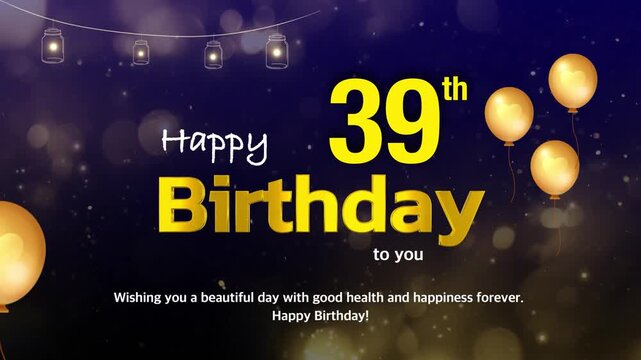 39th Birthday Wishes Greeting Card Template &ndash; Golden Text with Bokeh Lights, Celebration Background | 4K Birthday Wishes Video Template