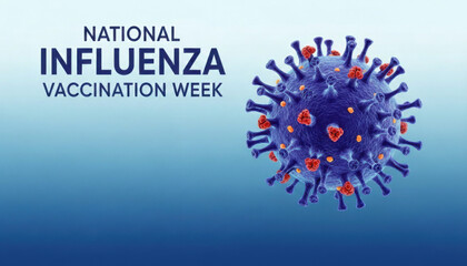 Influenza virus illustration symbolizing National Influenza Vaccination Week in December. Medical awareness, prevention message, and healthcare education theme. Copy space for text