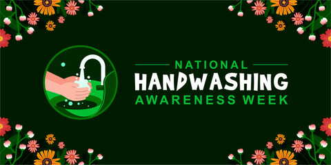 Vector graphic of National Handwashing Awareness Week great for  National Handwashing Awareness Week celebration, poster, banner and social media. flat design. vector illustration.