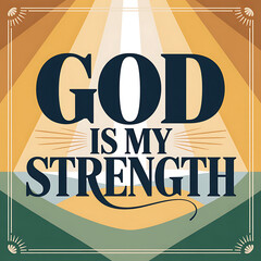 god is my strength