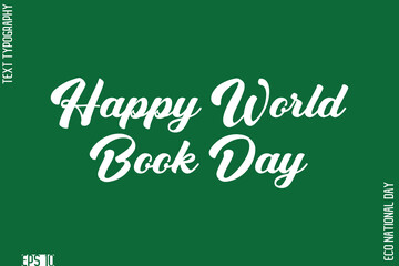 Happy World Book Day   National Festival Creative Typography Text Lettering