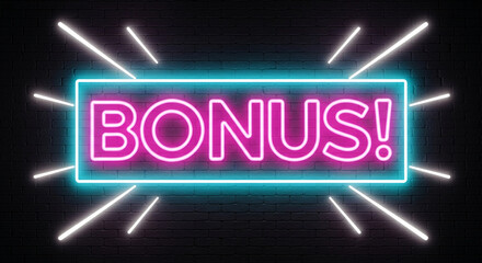 Neon sign with "BONUS!" in pink, framed by light-blue. White rays. Brick wall background. Symbolizes an extra benefit or special offer incentive