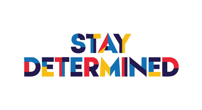 Colorful Typography Art: A Bold Statement of Perseverance and Resilience on White Background