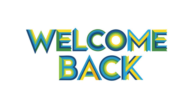 A Vibrant 'Welcome Back' Message with Playful Typography and Bold, Cheerful Hues welcomes team return
