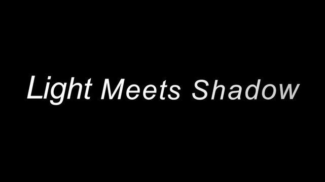 A black background with the words light meets shadow in white angled text in the center view