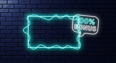 Image shows a brick wall with a glowing frame and speech bubble, both neon. Concept: a promotional message, like a 100% bonus advertisement or special offer