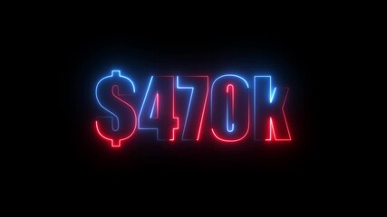 Neon $470K number for finance and success themed animated.Perfect for financial video animation on backgrounds, digital currency, or futuristic money themes.