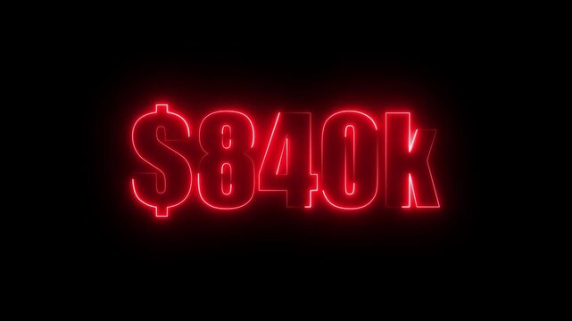 neon $840K number for finance and success themed animated.Perfect for financial video animation on backgrounds, digital currency, or futuristic money themes.