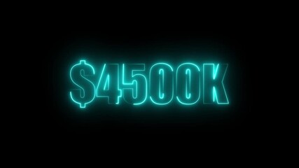 Cyan neon $4500K number for finance and success themed animated.Perfect for financial video animation on backgrounds, digital currency, or futuristic money themes.