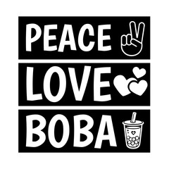 Peace love boba SVG Design
