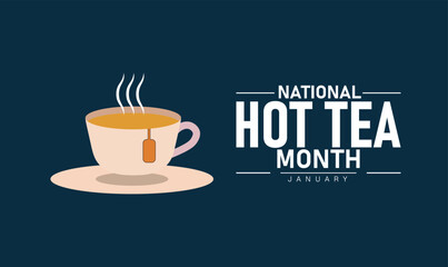 National Hot Tea Month Poster Banner and Background Design Template Featuring Steaming Cup Illustration Herbal Leaves Warm Beverage Theme for Relaxation Wellness Comfort and Tea Culture