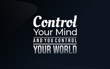 A powerful reminder that mastering your thoughts allows you to shape your reality and create a better life.