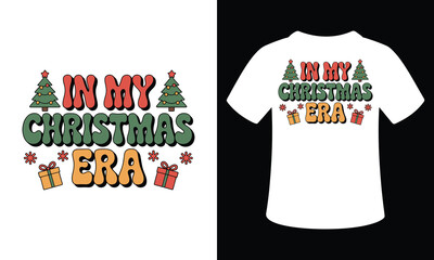 In My Christmas Era t-shirt design