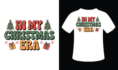 In My Christmas Era t-shirt design