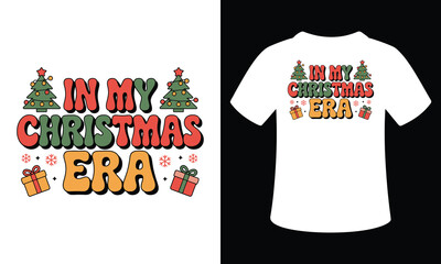 In My Christmas Era t-shirt design