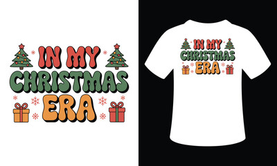 In My Christmas Era t-shirt design