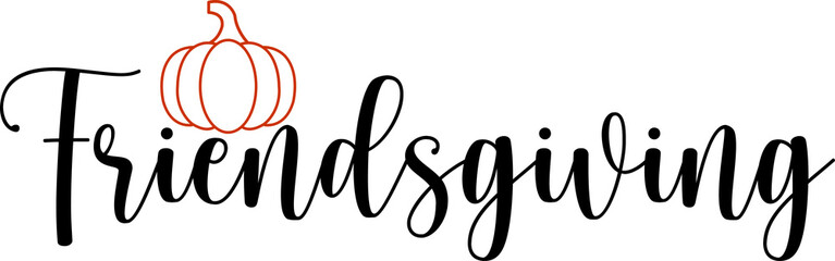 Friendsgiving Thanksgiving typography clip art design on plain white transparent isolated background for card, shirt, hoodie, sweatshirt, apparel, card, tag, mug, icon, poster or badge