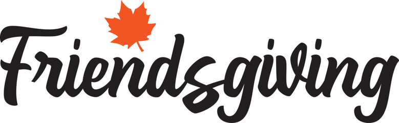 Friendsgiving Thanksgiving typography clip art design on plain white transparent isolated background for card, shirt, hoodie, sweatshirt, apparel, card, tag, mug, icon, poster or badge