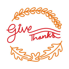Festive give thanks message with autumn leaves wreath for thanksgiving holiday