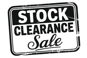 Stock clearance sale sign with grunge texture