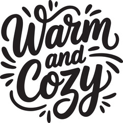 Warm and Cozy Typography | Hand-drawn Lettering for Winter Holiday Season Decorations and Crafts