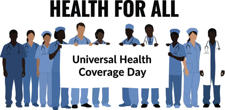 Universal health coverage day concept with a diverse medical team holding a banner