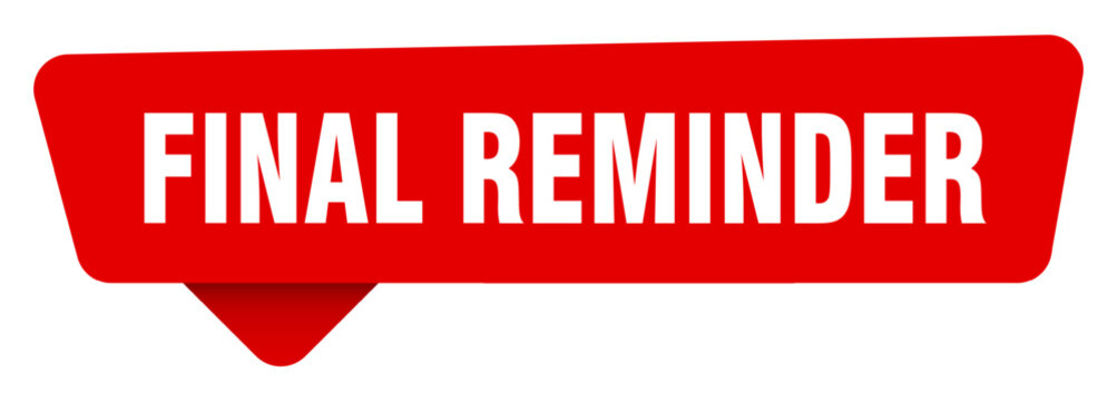 final reminder red sticker isolated on transpatent background. final reminder sign