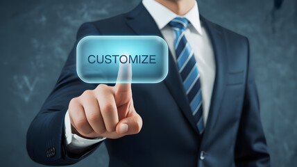 Professional businessman pressing the customize button for adaptable options and tailored solutions, demonstrating innovation in modern business strategy now