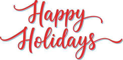 Elegant happy holidays script text in red on white background