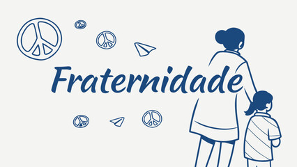 Fraternidade illustration with mother and child for peace and unity themed social responsibility campaign