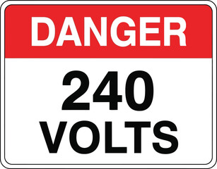 Electrical hazard warning sign danger 240 volts safety notice vector