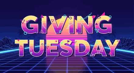 Obraz premium Vaporwave Horizon Typography Giving Tuesday Vector — Neon Gradient Retro Design