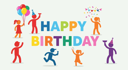 A colorful illustration of stick figures celebrating a happy birthday with balloons, confetti, and party hats.