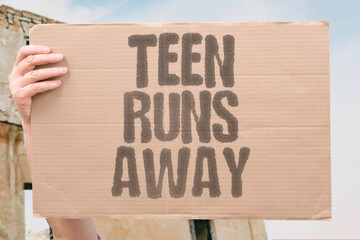 "Teen Runs Away" Youth flees home without warning. RUNAWAY.STRESS.GONE.MINOR.CRISIS.