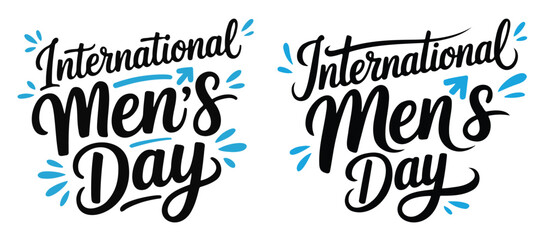 International Mens Day lettering vector calligraphy illustration for a greeting card poster or banner
