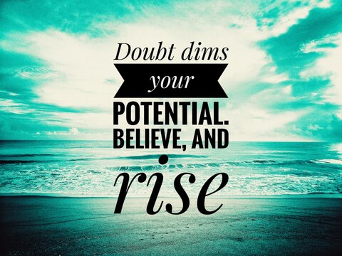 A powerful motivational quote design about self-belief and overcoming doubt. Encourages confidence, inner strength, and proactive action to unlock true potential and achieve success. - Powered by Adobe