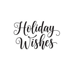 Holiday wishes calligraphy for christmas design