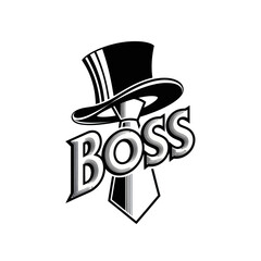 Monochrome graphic illustration of the word Boss with a gentlemans top hat and tie.